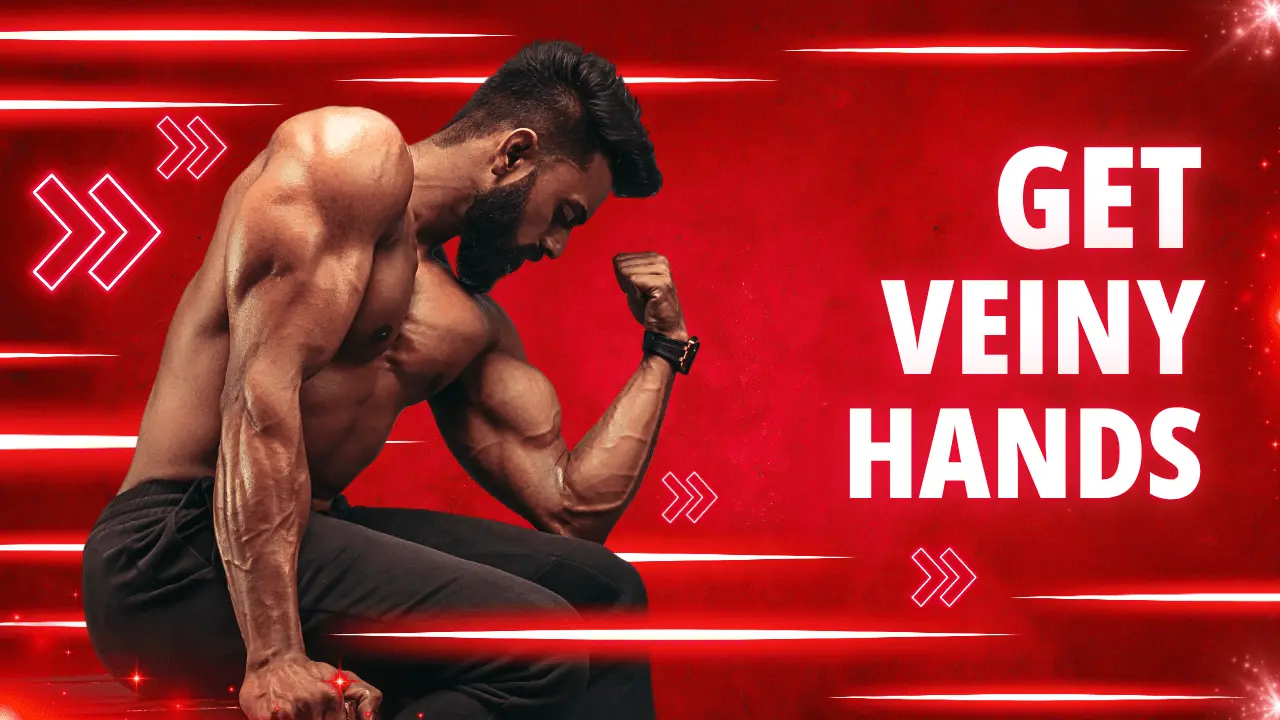 Get Veiny Hands