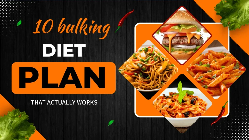 Top 10 Bulking Diet Plans That Actually Work