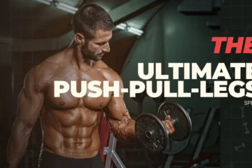 The ultimate push-pull-legs split